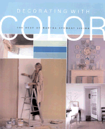 Decorating with Color: Palettes and Projects - Martha Stewart Living Magazine (Creator)
