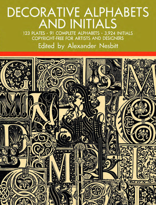 Decorative Alphabets and Initials - Nesbitt, Alexander (Editor)