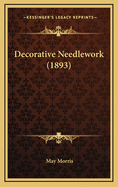 Decorative Needlework (1893)