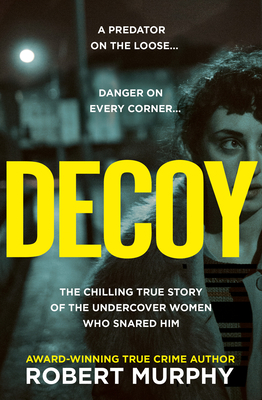 Decoy - Murphy, Robert