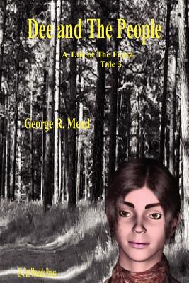 Dee and The People - Mead, George R