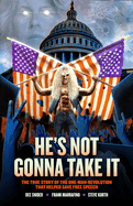 Dee Snider: He's Not Gonna Take It