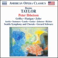 Deems Taylor: Peter Ibbetson - Anthony Dean Griffey (tenor); Barry Johnson (baritone); Carolyn Gronlund (mezzo-soprano); Charles Austin (bass);...
