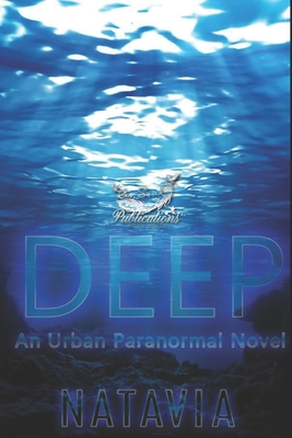 Deep: A Paranormal Novel - Natavia