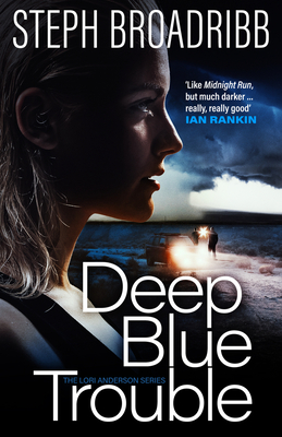 Deep Blue Trouble - Broadribb, Steph