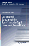 Deep Crustal Structure of the Son-narmada-tapti Lineament, Central India