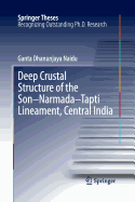 Deep Crustal Structure of the Son-Narmada-Tapti Lineament, Central India