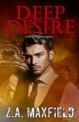 Deep Desire - Maxfield, Z A