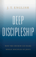 Deep Discipleship