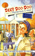 Deep Doo-Doo and the Mysterious E-Mails