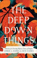 Deep Down Things