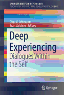 Deep Experiencing: Dialogues Within the Self