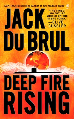 Deep Fire Rising - Du Brul, Jack