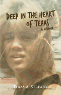 Deep in the Heart of Texas: A Memoir