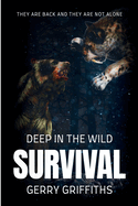 Deep In The Wild: Survival