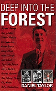 Deep into the Forest