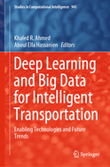 Deep Learning and Big Data for Intelligent Transportation: Enabling Technologies and Future Trends