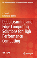 Deep Learning and Edge Computing Solutions for High Performance Computing