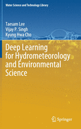 Deep Learning for Hydrometeorology and Environmental Science