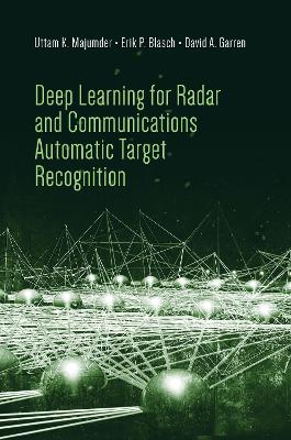 Deep Learning for Radio Frequency Automatic Target Recognition - Majumder, Uttam K, and Blasch, Erik P, and Garren, David (Screenwriter)