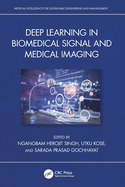Deep Learning in Biomedical Signal and Medical Imaging