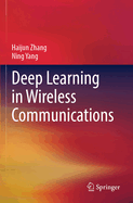 Deep Learning in Wireless Communications