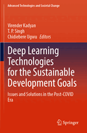 Deep Learning Technologies for the Sustainable Development Goals: Issues and Solutions in the Post-COVID Era
