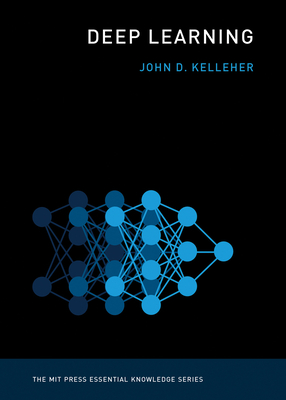 Deep Learning - Kelleher, John D