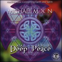 Deep Peace - Michael Moon