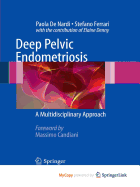 Deep Pelvic Endometriosis: A Multidisciplinary Approach