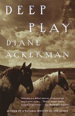 Deep Play - Ackerman, Diane