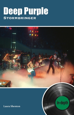 Deep Purple Stormbringer: In-depth - Shenton, Laura