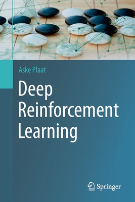 Deep Reinforcement Learning - Plaat, Aske
