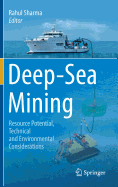 Deep-Sea Mining: Resource Potential, Technical and Environmental Considerations