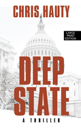 Deep State: A Thriller