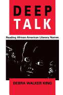 Deep Talk: Reading African-American Literary Names