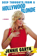 Deep Thoughts from a Hollywood Blonde