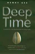 Deep Time: Cladistics, the Revolution in Evolution
