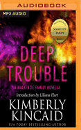 Deep Trouble: A MacKenzie Family Novella