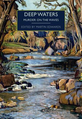 Deep Waters - Edwards, Martin (Editor)