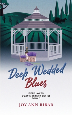 Deep Wedded Blues - Ribar, Joy Ann