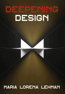 Deepening Design