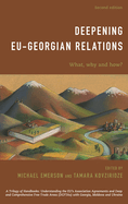 Deepening Eu-Georgian Relations: What, Why and How?