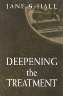 Deepening the Treatment