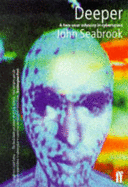 Deeper: A Two-year Odyssey in Cyberspace