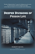 Deeper Divisions of Prison Life: Prison Life