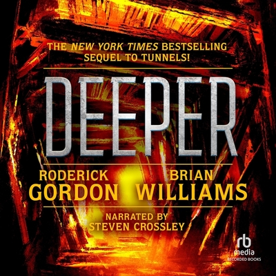 Deeper - Williams, Brian, and Gordon, Roderick, and Crossley, Steven (Read by)
