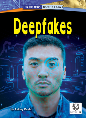 Deepfakes - Kuehl, Ashley