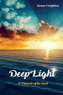 Deeplight: A Memoir of the Soul