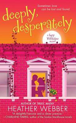 Deeply, Desperately - Webber, Heather